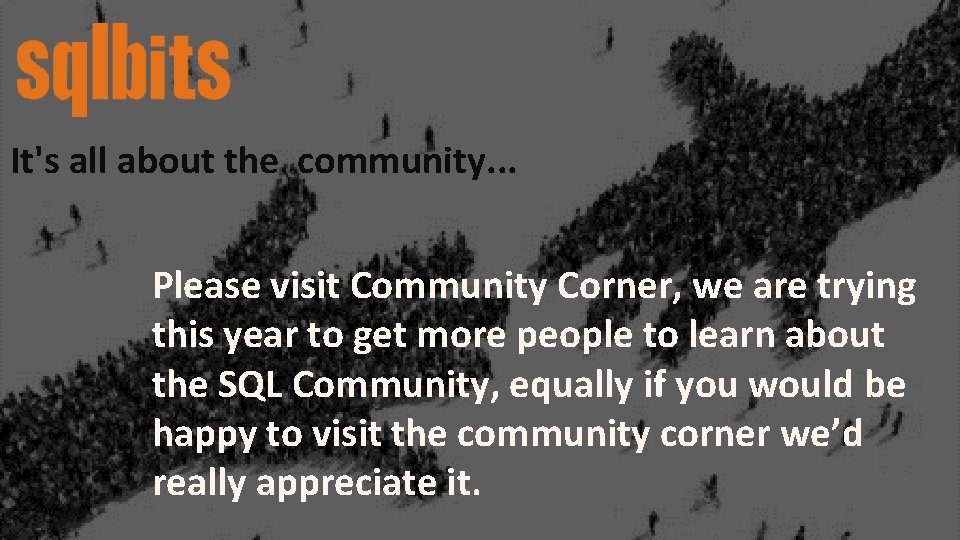 It's all about the community. . . Please visit Community Corner, we are trying