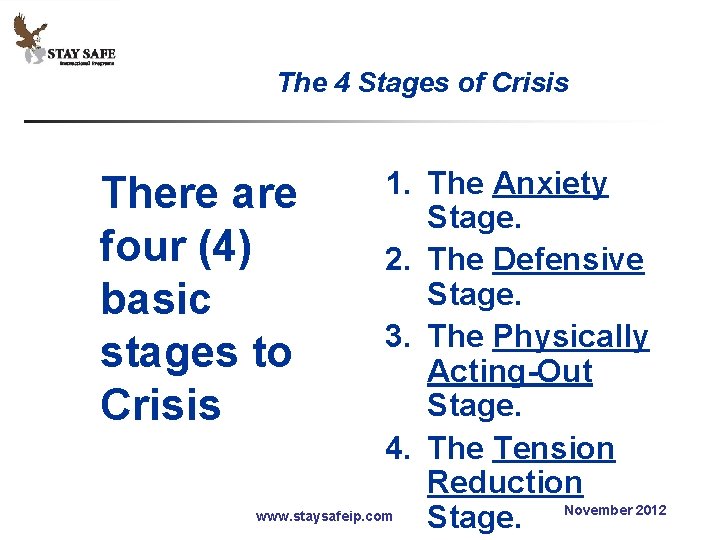 The 4 Stages of Crisis 1. The Anxiety There are Stage. four (4) 2.