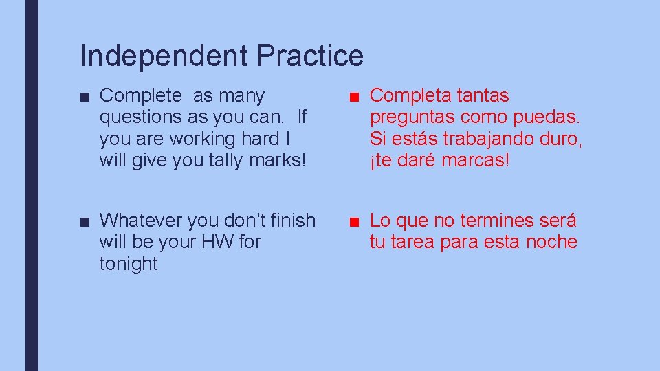 Independent Practice ■ Complete as many questions as you can. If you are working