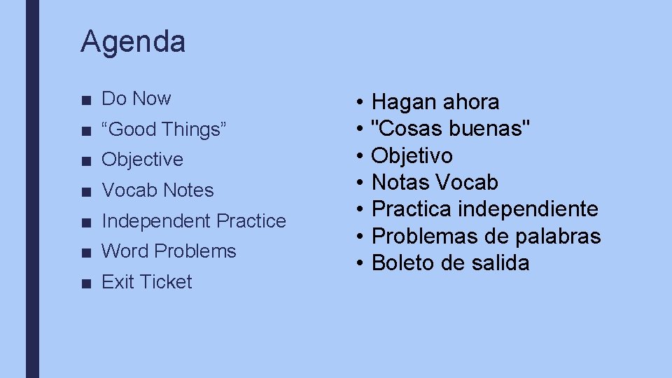 Agenda ■ Do Now ■ “Good Things” ■ Objective ■ Vocab Notes ■ Independent