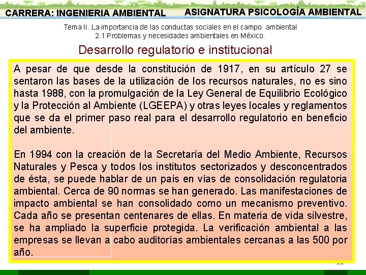 CARRERA: INGENIERIA AMBIENTAL ASIGNATURA PSICOLOGÍA AMBIENTAL Tema II. La importancia de las conductas sociales