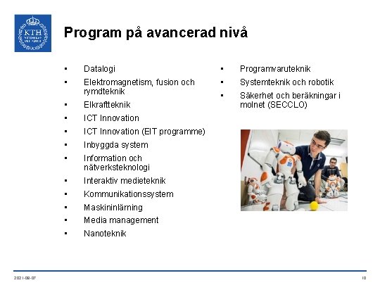 Program på avancerad nivå 2021 -09 -07 • Datalogi • Programvaruteknik • Elektromagnetism, fusion