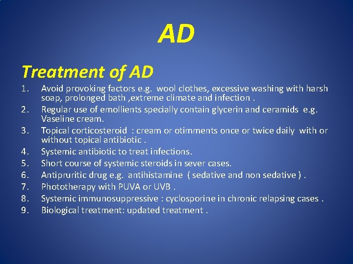 AD Treatment of AD 1. 2. 3. 4. 5. 6. 7. 8. 9. Avoid