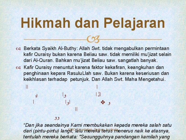 Hikmah dan Pelajaran Berkata Syaikh Al-Buthy: Allah Swt. tidak mengabulkan permintaan kafir Quraisy bukan