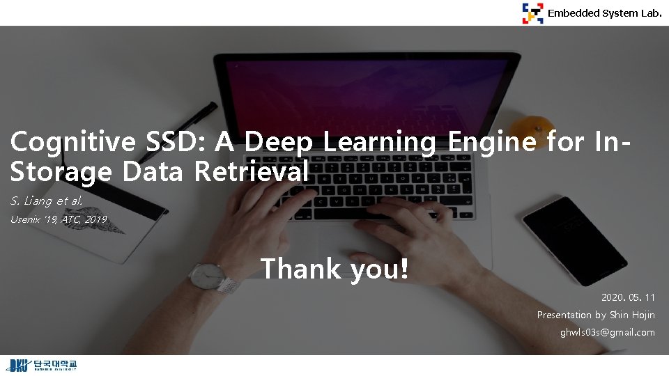Embedded System Lab. Cognitive SSD: A Deep Learning Engine for In. Storage Data Retrieval
