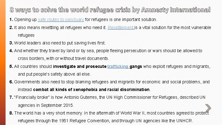 8 ways to solve the world refugee crisis by Amnesty International 1. Opening up