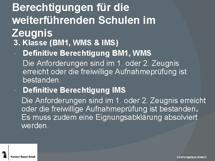 Berechtigungen für die weiterführenden Schulen im Zeugnis 3. Klasse (BM 1, WMS & IMS)