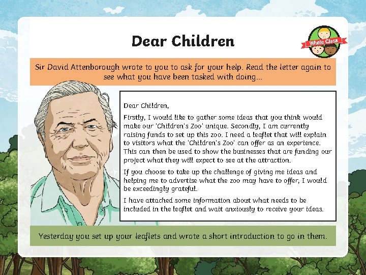 Dear Children Sir David Attenborough wrote to you to ask for your help. Read