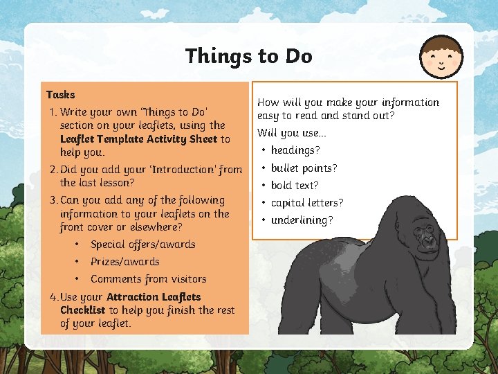 Things to Do Tasks 1. Write your own ‘Things to Do’ section on your
