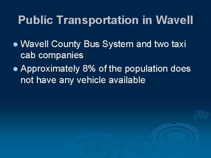 Public Transportation in Wavell ● Wavell County Bus System and two taxi cab companies