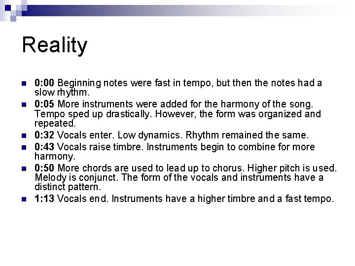 Reality n n n 0: 00 Beginning notes were fast in tempo, but then