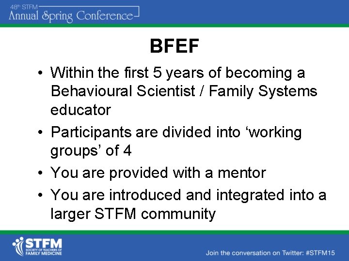 BFEF • Within the first 5 years of becoming a Behavioural Scientist / Family