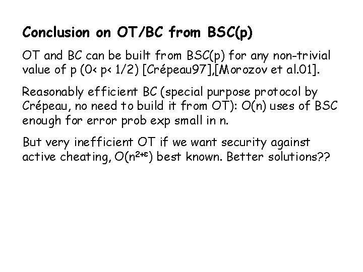 Conclusion on OT/BC from BSC(p) OT and BC can be built from BSC(p) for