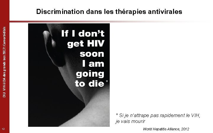 DIU VIH-SIDA des grands lacs 2017: Comorbidités Discrimination dans les thérapies antivirales * *