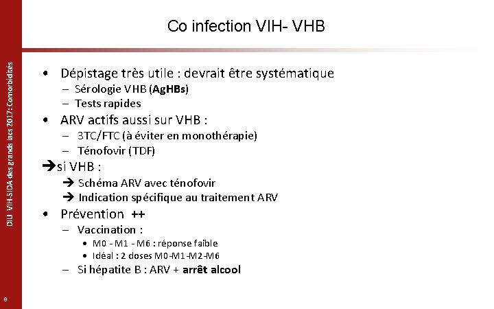 DIU VIH-SIDA des grands lacs 2017: Comorbidités Co infection VIH- VHB • Dépistage très