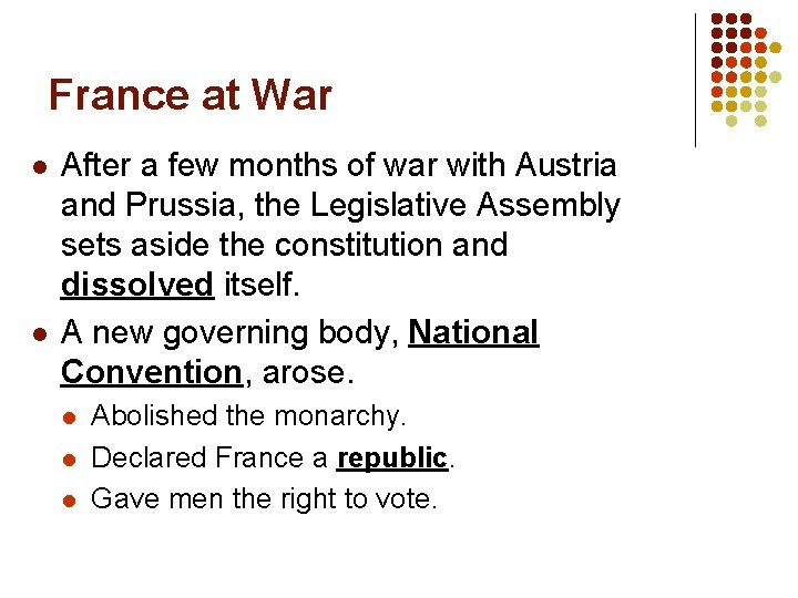 France at War l l After a few months of war with Austria and