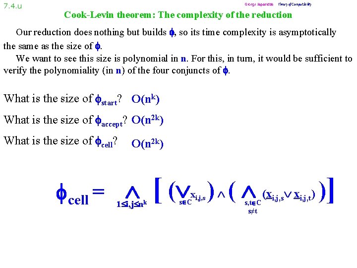 7. 4. u Giorgi Japaridze Theory of Computability Cook-Levin theorem: The complexity of the