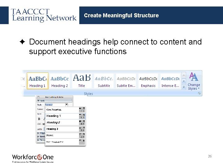 Create Meaningful Structure ✦ Document headings help connect to content and support executive functions