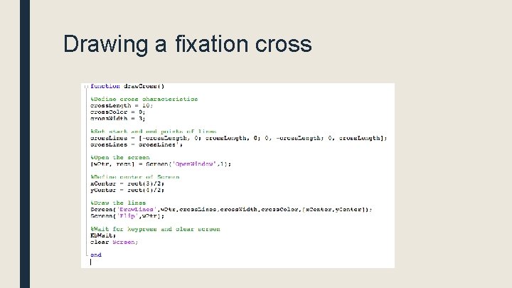 Drawing a fixation cross 