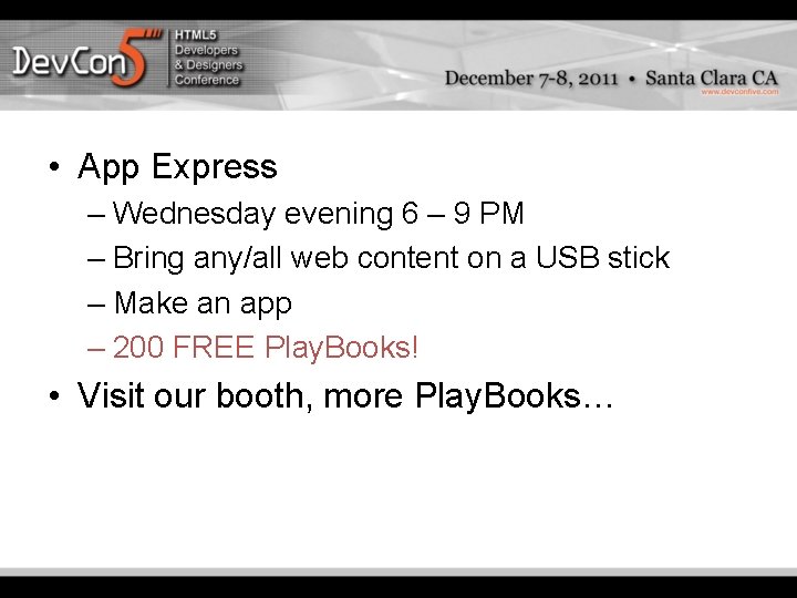 • App Express – Wednesday evening 6 – 9 PM – Bring any/all • App Express – Wednesday evening 6 – 9 PM – Bring any/all