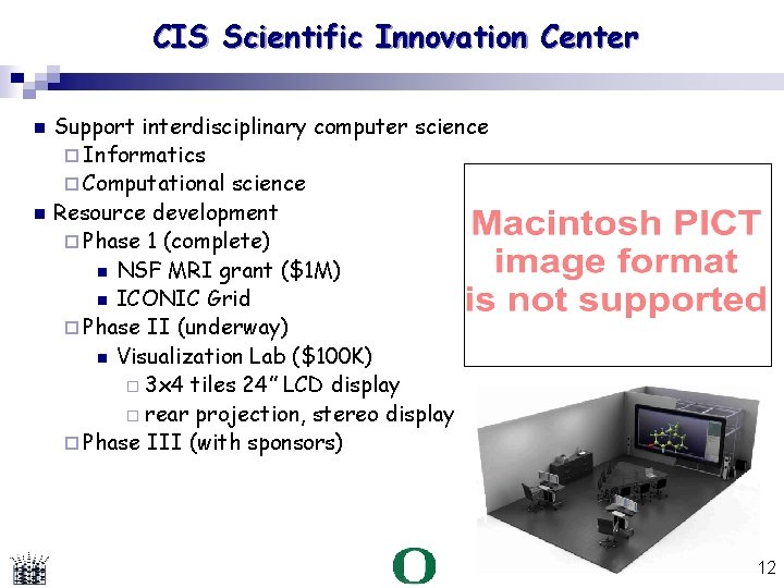 CIS Scientific Innovation Center Support interdisciplinary computer science Informatics Computational science Resource development Phase