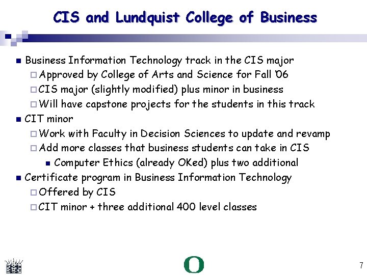 CIS and Lundquist College of Business Information Technology track in the CIS major Approved