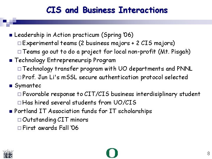 CIS and Business Interactions Leadership in Action practicum (Spring ‘ 06) Experimental teams (2