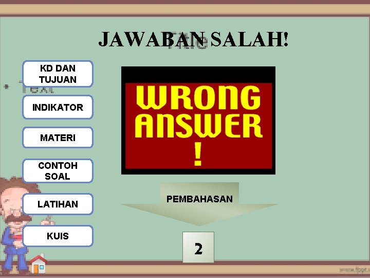 JAWABAN SALAH! KD DAN TUJUAN INDIKATOR MATERI CONTOH SOAL LATIHAN KUIS PEMBAHASAN 2 