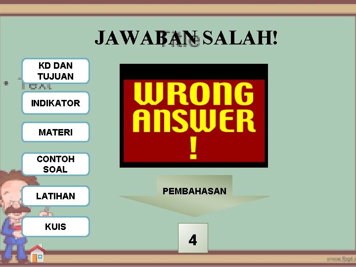 JAWABAN SALAH! KD DAN TUJUAN INDIKATOR MATERI CONTOH SOAL LATIHAN KUIS PEMBAHASAN 4 