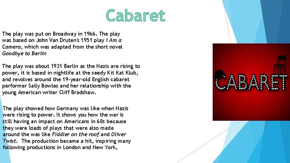 The play was put on Broadway in 1966. The play was based on John