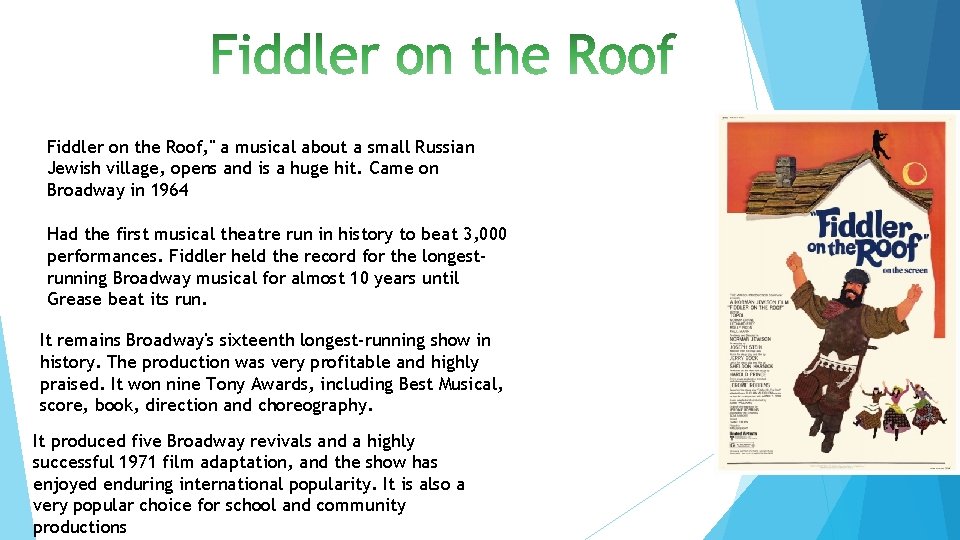 Fiddler on the Roof, " a musical about a small Russian Jewish village, opens