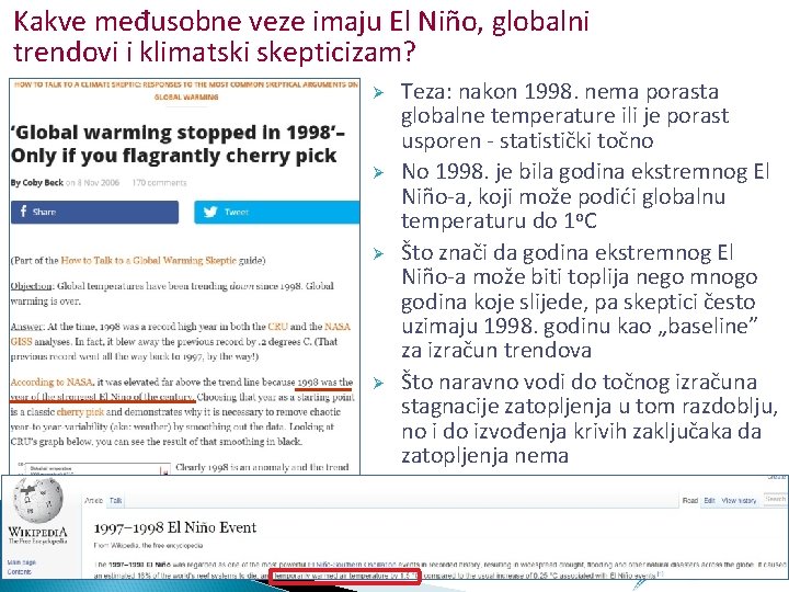 Kakve međusobne veze imaju El Niño, globalni trendovi i klimatski skepticizam? Ø Ø Teza: