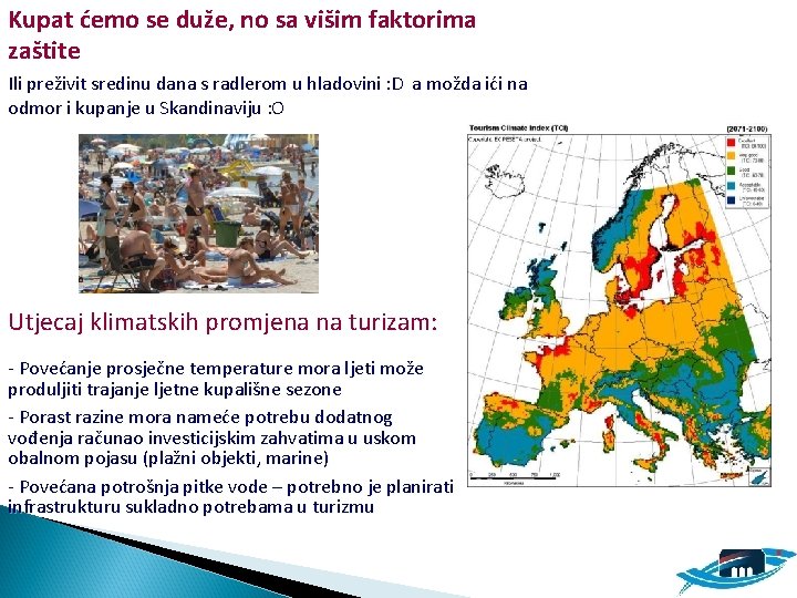 Kupat ćemo se duže, no sa višim faktorima zaštite Ili preživit sredinu dana s