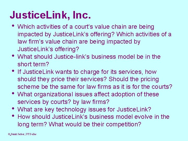 Justice. Link, Inc. • • • Which activities of a court’s value chain are