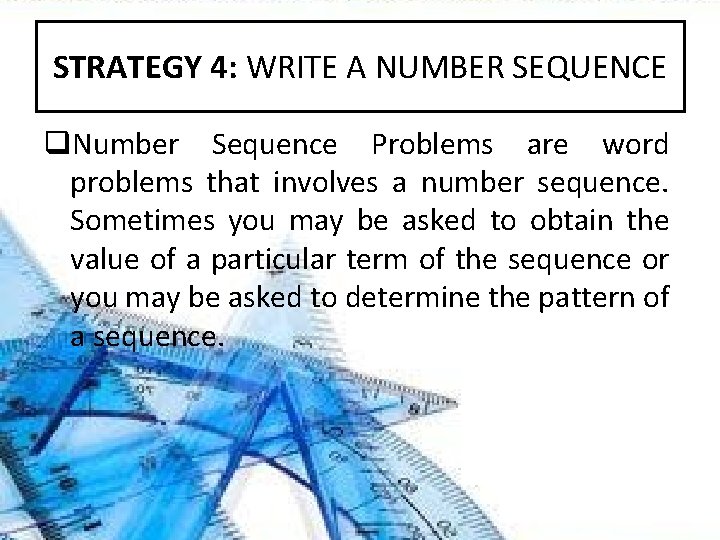STRATEGY 4: WRITE A NUMBER SEQUENCE q. Number Sequence Problems are word problems that STRATEGY 4: WRITE A NUMBER SEQUENCE q. Number Sequence Problems are word problems that