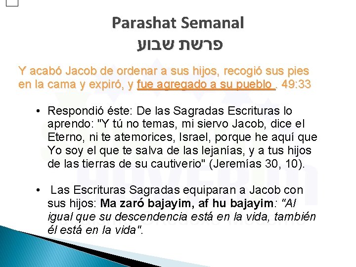 Parashat Semanal פרשת שבוע Y acabó Jacob de ordenar a sus hijos, recogió sus