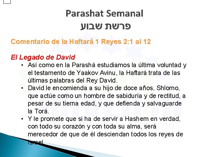 Parashat Semanal פרשת שבוע Comentario de la Haftará 1 Reyes 2: 1 al 12