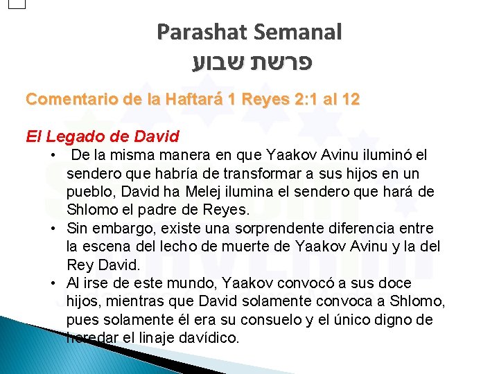 Parashat Semanal פרשת שבוע Comentario de la Haftará 1 Reyes 2: 1 al 12