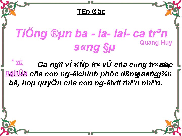 TËp ®äc TiÕng ®µn ba la lai ca trªn Quang Huy s «ng §µ