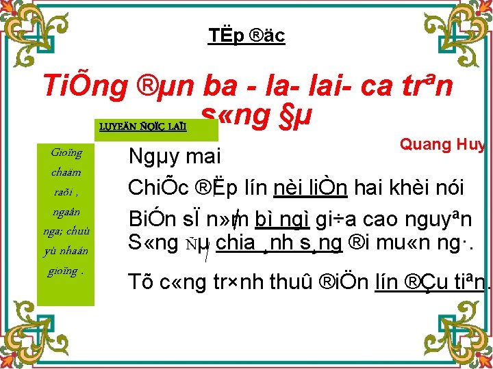 TËp ®äc TiÕng ®µn ba la lai ca trªn LUYEÄN ÑOÏC LAÏI s «ng