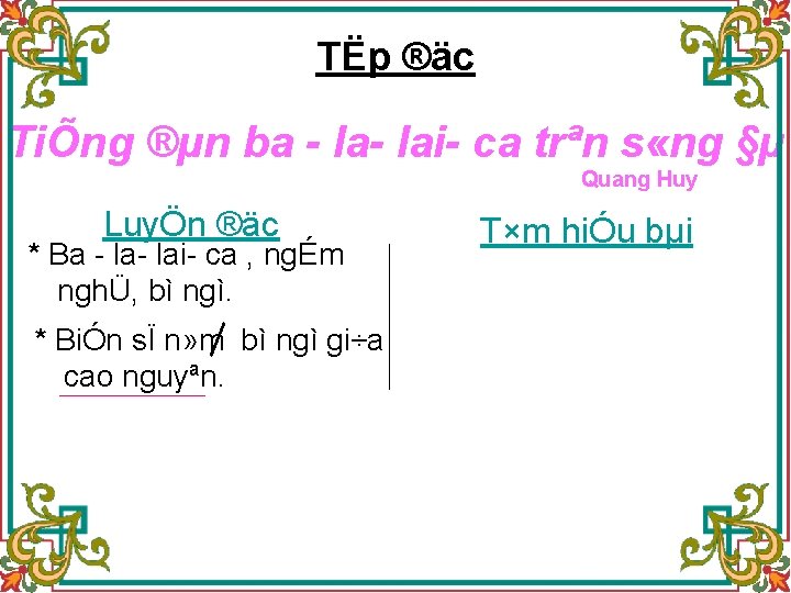 TËp ®äc TiÕng ®µn ba la lai ca trªn s «ng §µ Quang Huy