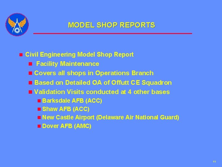 MODEL SHOP REPORTS n Civil Engineering Model Shop Report n Facility Maintenance n Covers