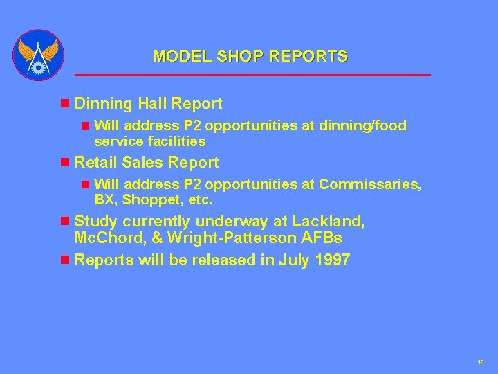 MODEL SHOP REPORTS n Dinning Hall Report n Will address P 2 opportunities at