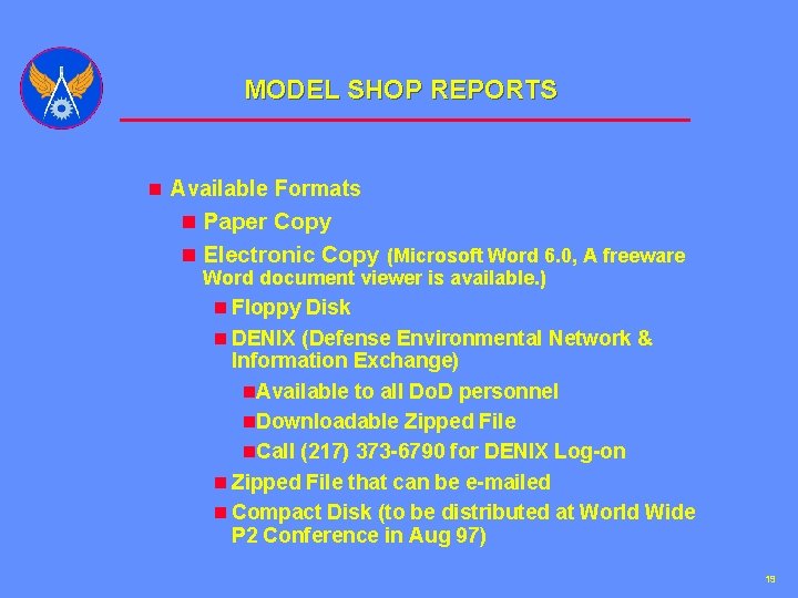 MODEL SHOP REPORTS n Available Formats n Paper Copy n Electronic Copy (Microsoft Word