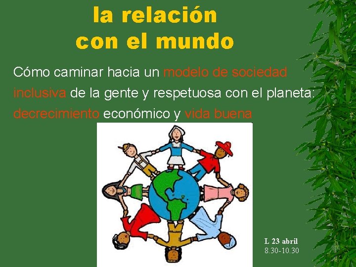 la relación con el mundo Cómo caminar hacia un modelo de sociedad inclusiva de