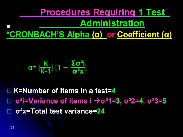 l 31 Procedures Requiring 1 Test Administration 