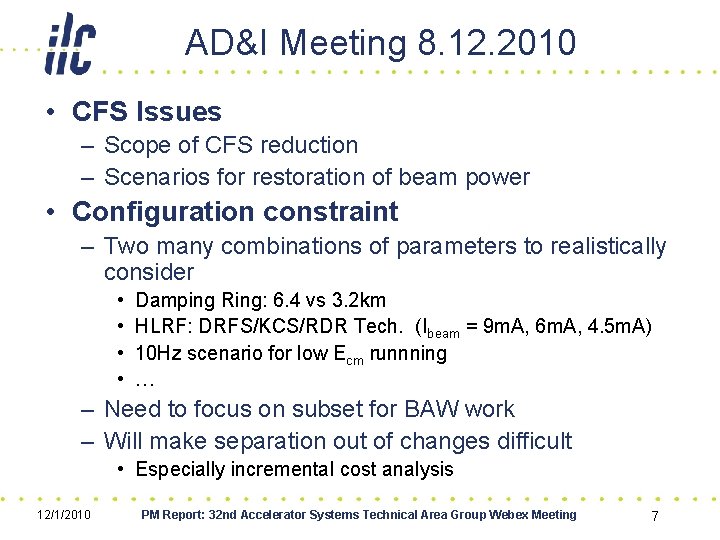 AD&I Meeting 8. 12. 2010 • CFS Issues – Scope of CFS reduction –