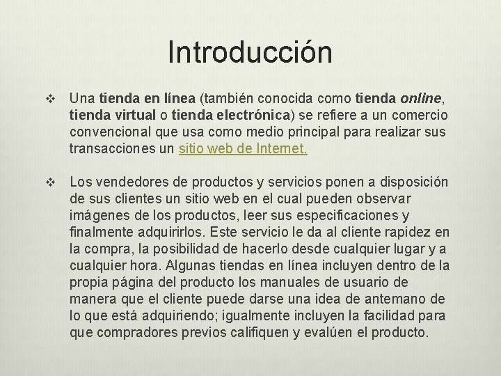 Introducción v Una tienda en línea (también conocida como tienda online, tienda virtual o