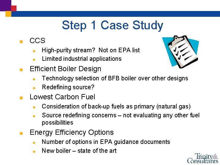 Step 1 Case Study < CCS u u < Efficient Boiler Design u u