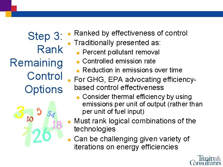 Step 3: Rank Remaining Control Options u u Ranked by effectiveness of control Traditionally